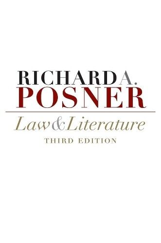 Richard A. Posner Law and Literature (Tascabile)