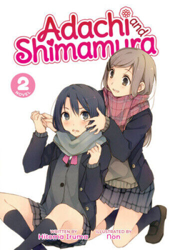Adachi and Shimamura (Light Novel) Vol. 2 (Adachi and Shimamura (Light Novel))