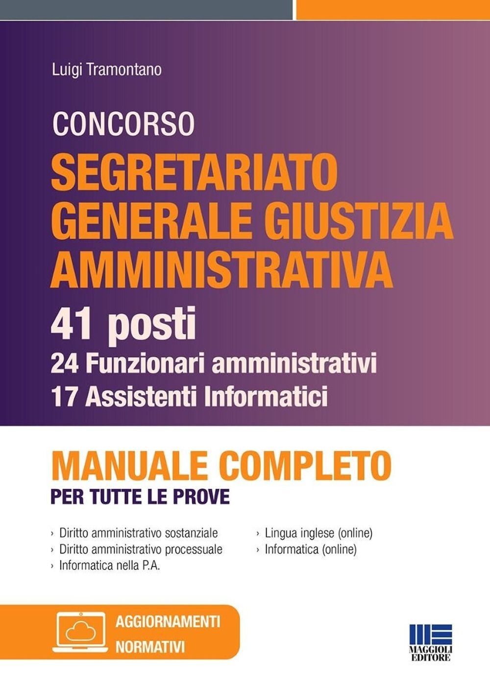 Libri Luigi Tramontano - Concorso Segretariato Giustizia Amministrativa. 41 Post
