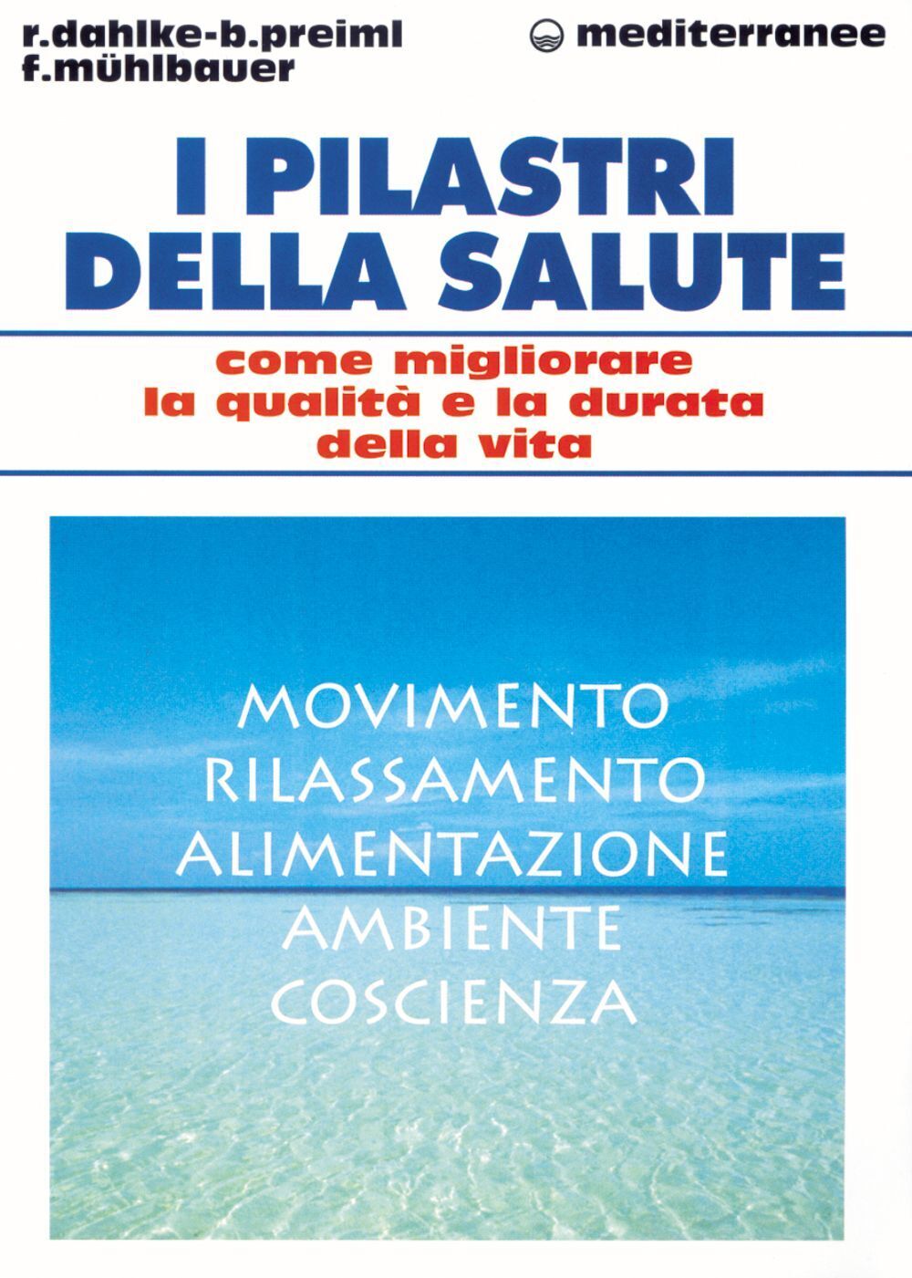 Libri Rüdiger Dahlke / Baldur Preiml / Franz Mühlbauer - I Pilastri Della Salute