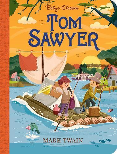 Greg Paprocki Tom Sawyer (Libro di cartone) Baby's Classics