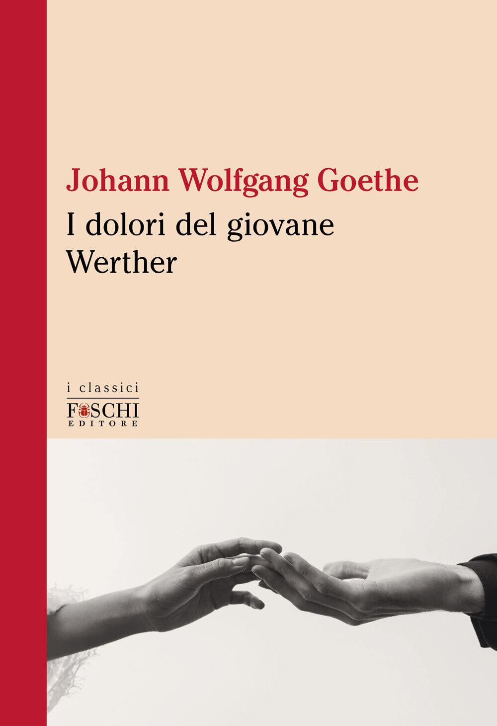 I dolori del giovane Werther - Goethe Johann Wolfgang