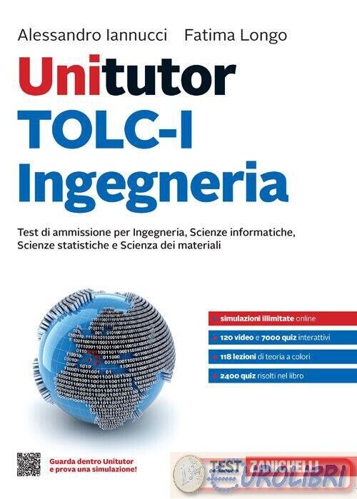 9788808568885 FATIMA LONGO UNITUTOR TOLC-I INGEGNERIA. TEST DI AMMI ZANICHELLI U