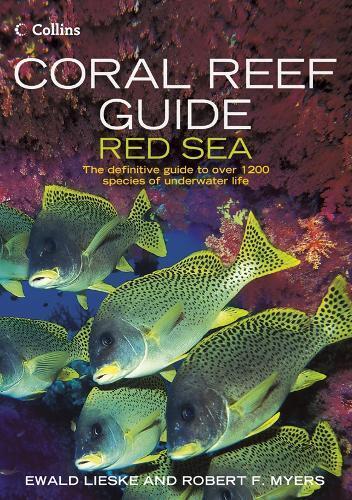 Ewald Lieske Robert F. Myers Coral Reef Guide Red Sea (Tascabile)
