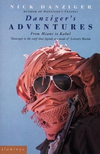 Nick Danziger Danziger’s Adventures (Tascabile)