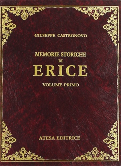 Castronovo, Giuseppe - Memorie storiche di Erice. Erice oggi Monte San Giuliano