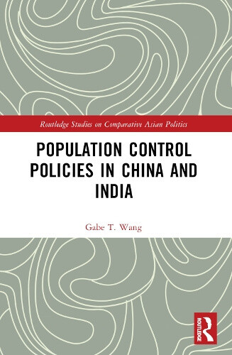 Population Control Policies in China and India: Comparisons with Social and