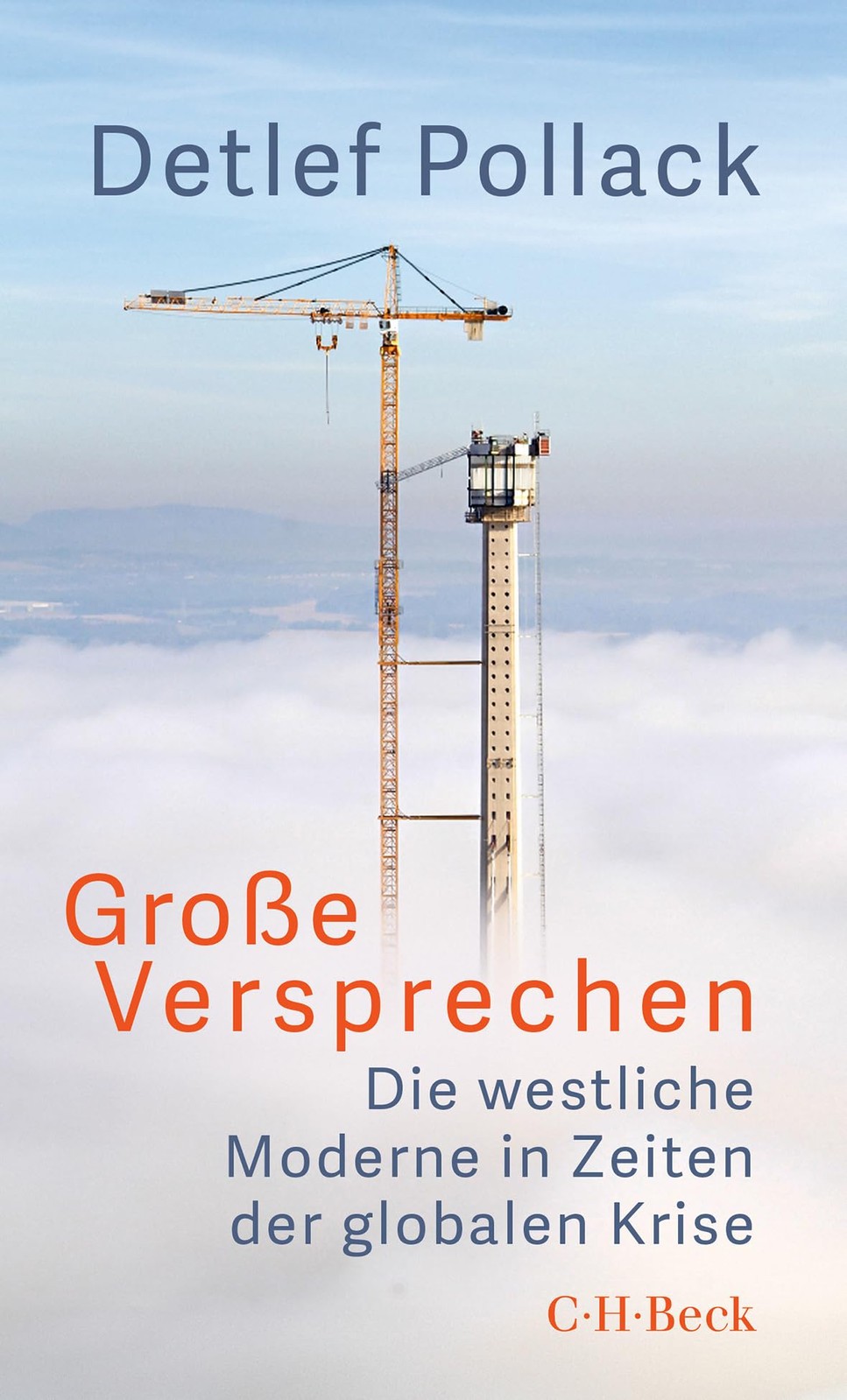 Detlef Pollack Große Versprechen: Die westliche Moderne in Zeiten de (Tascabile)