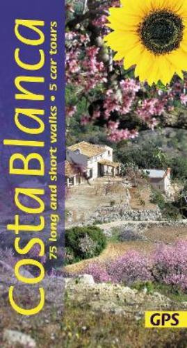 Costa Blanca Sunflower Walking Guide (Tascabile) Sunflower Guides