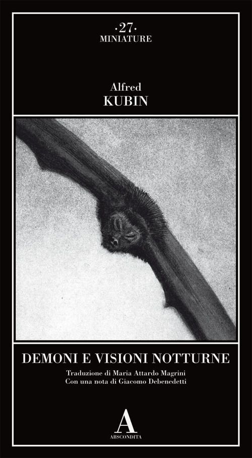 Libri Alfred Kubin - Demoni E Visioni Notturne