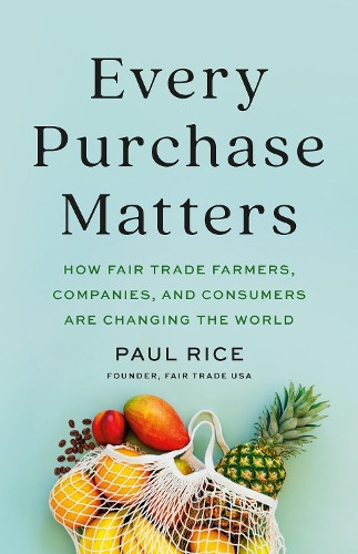 Paul Rice Every Purchase Matters (Copertina rigida) (PRESALE 24/04/2025)