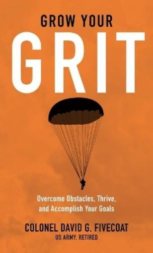 David G Fivecoat Grow Your Grit (Copertina rigida)