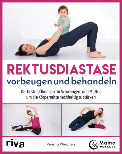 Rektusdiastase vorbeugen und behandeln [German] by Wiechers, Verena