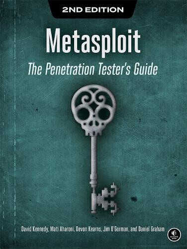 Metasploit, 2nd Edition by David Kennedy