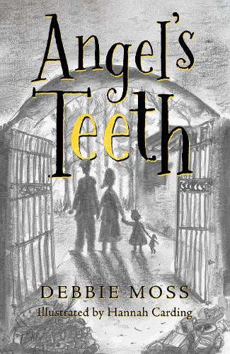 Angel's Teeth by Debbie Moss