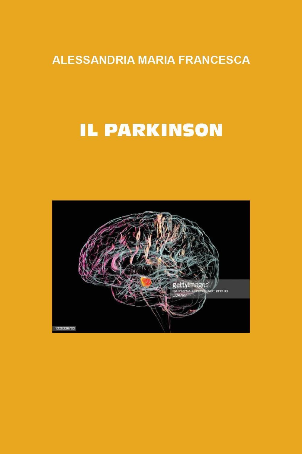 Libri Alessandria Maria Francesca - Il Parkinson
