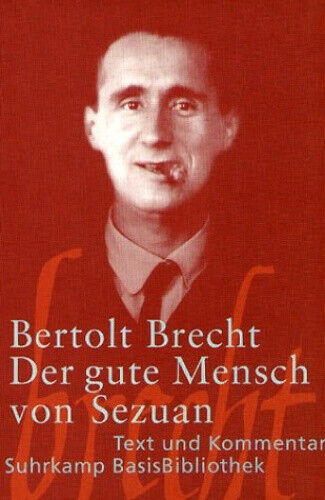 Der gute Mensch von Sezuan [German] by Brecht, Bertolt
