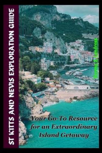 Verona S. Landress Verona S Landr St Kitts and Nevis Exploration Gu (Tascabile)