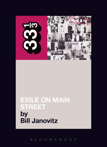 The Rolling Stones' Exile on Main Street (33 1/3) by Janovitz, Bill