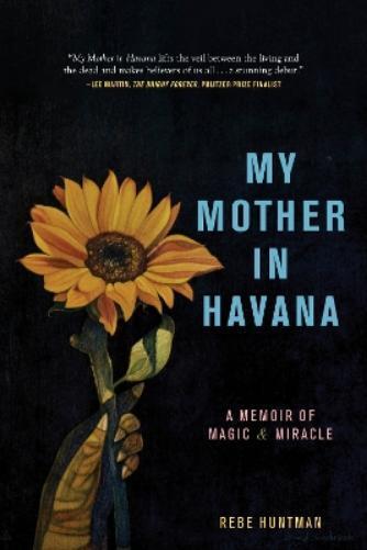 Rebe Huntman My Mother in Havana (Tascabile) (PRESALE 03/04/2025)