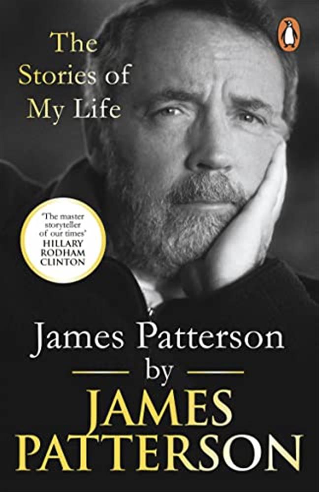 James Patterson: The Stories of My Life - Patterson James