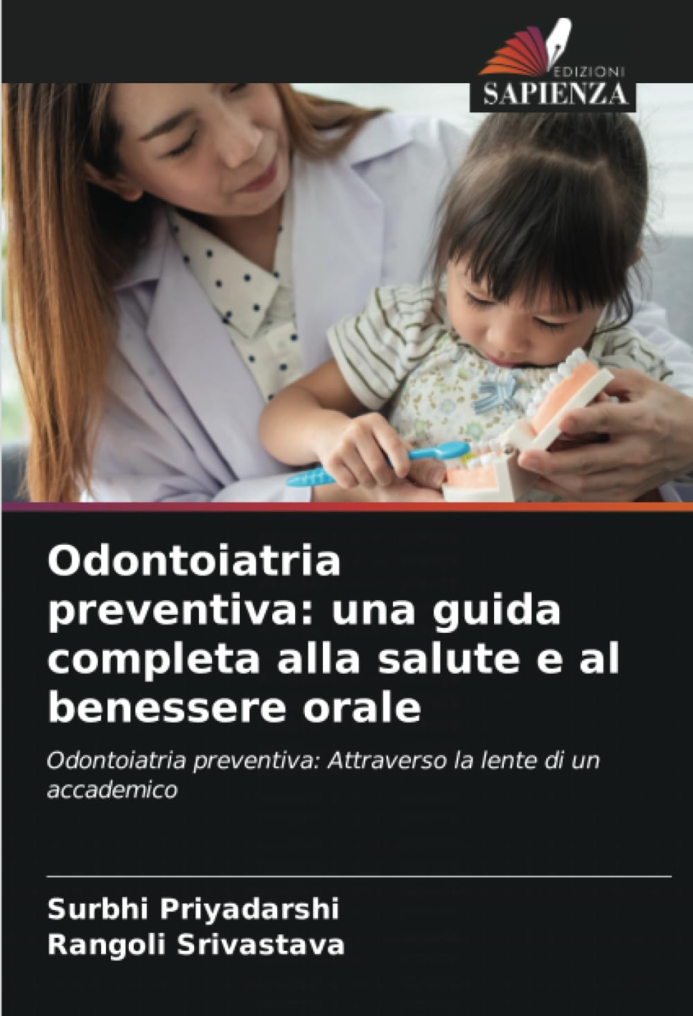 Surbhi Priyadarshi Rangoli Srivastava Odontoiatria preventiva (Tascabile)
