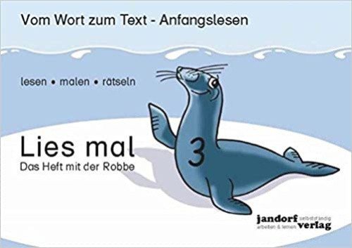 Lies mal Heft 3 - Das Heft mit der Robbe [German]