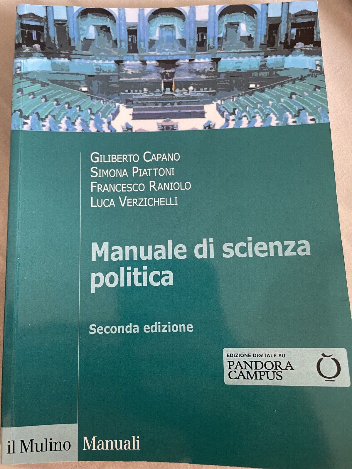 MANUALE DI SCIENZA POLITICA  - CAPANO GILIBERTO, PIATTONI SIMONA - Il Mulino