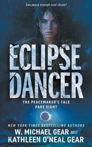 W. Michael Gear Kathleen O'Neal Gear W Michael Gear Eclipse Dancer (Tascabile)
