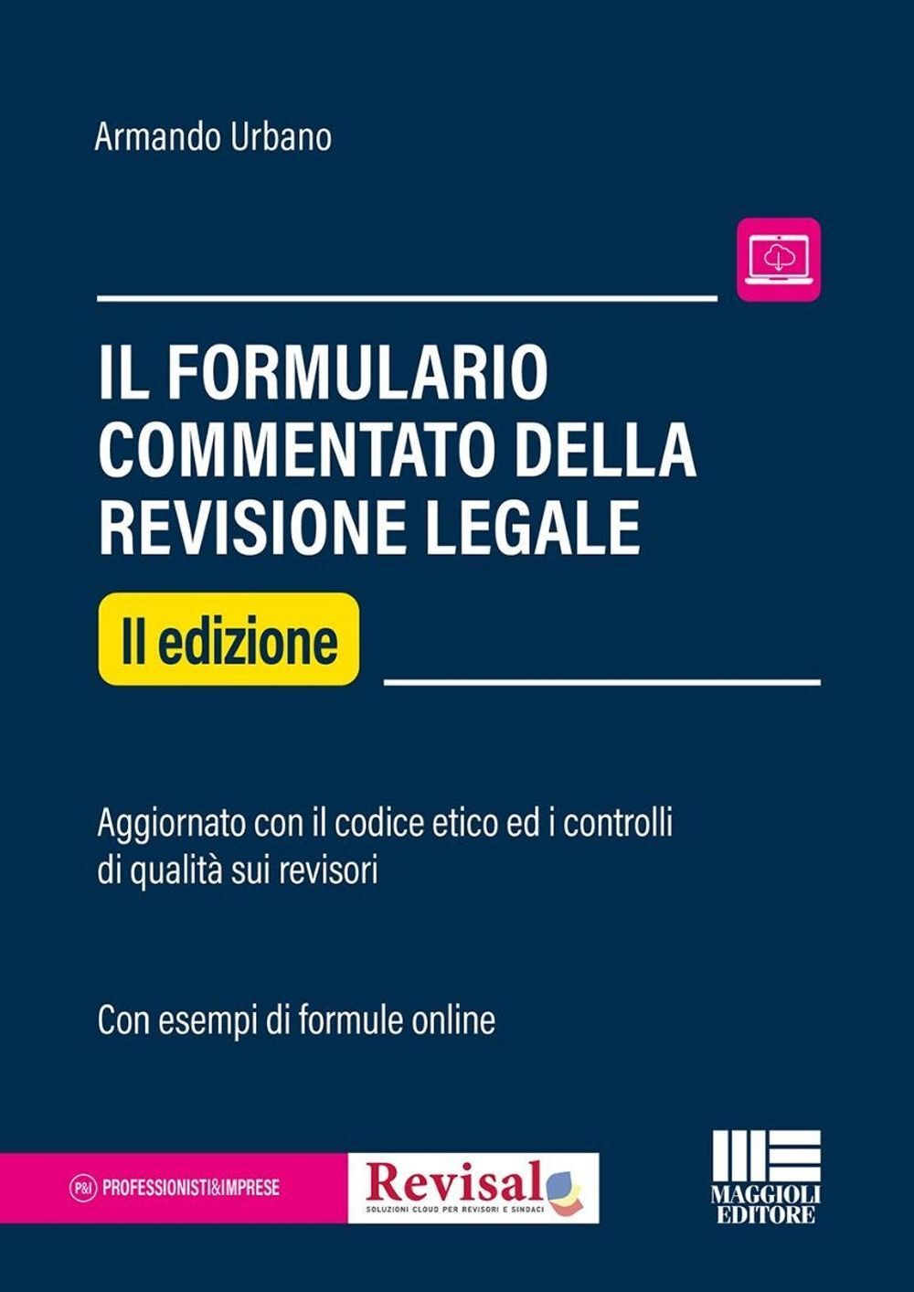 Libri Armando Urbano - Il Formulario Commentato Della Revisione Legale