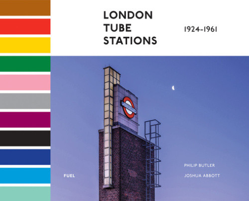 London Tube Stations: 1924-1961 by Butler, Philip