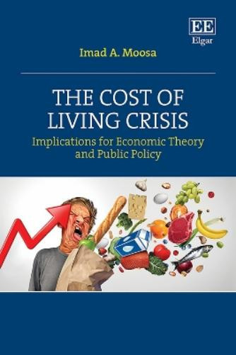 Imad A. Moosa The Cost of Living Crisis (Copertina rigida)