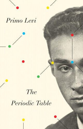 The Periodic Table (Everyman's Library Contemporary Classics) by Primo Levi