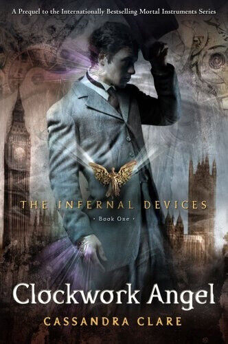 Clockwork Angel by Cassandra Clare