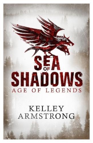 Kelley Armstrong Sea of Shadows (Tascabile) Age of Legends