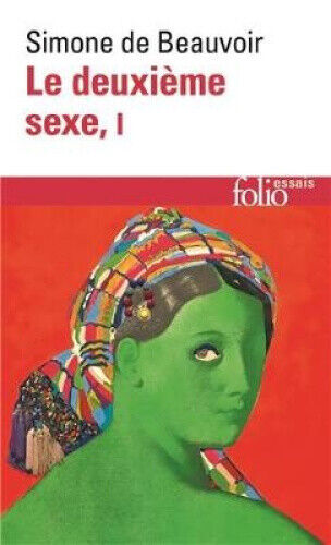 Le Deuxieme Sexe 1 by Beauvoir