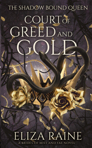 Court of Greed and Gold by Raine, Eliza