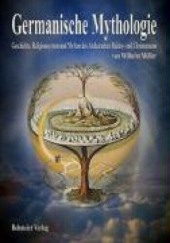 Germanische Mythologie [German] by Müller, Wilhelm