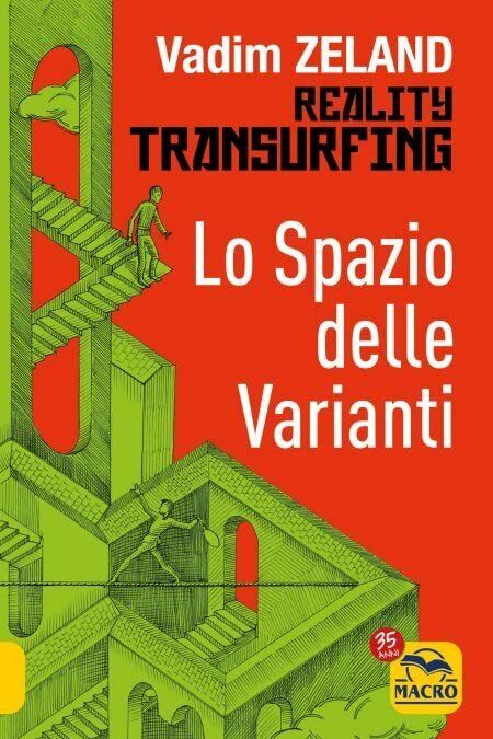 9788828537915 Lo spazio delle varianti. Reality transurfing (Vol. 1) - Vadim Zel