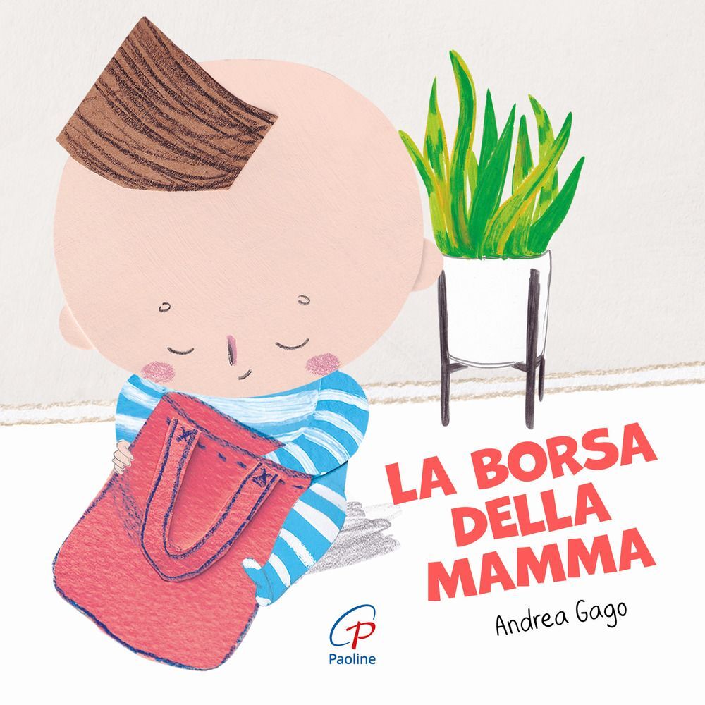 Libri Gago Andrea - La Borsa Della Mamma