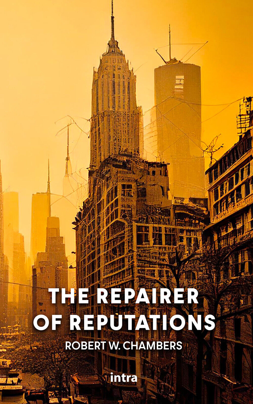 The repairer of reputations - Chambers Robert W.