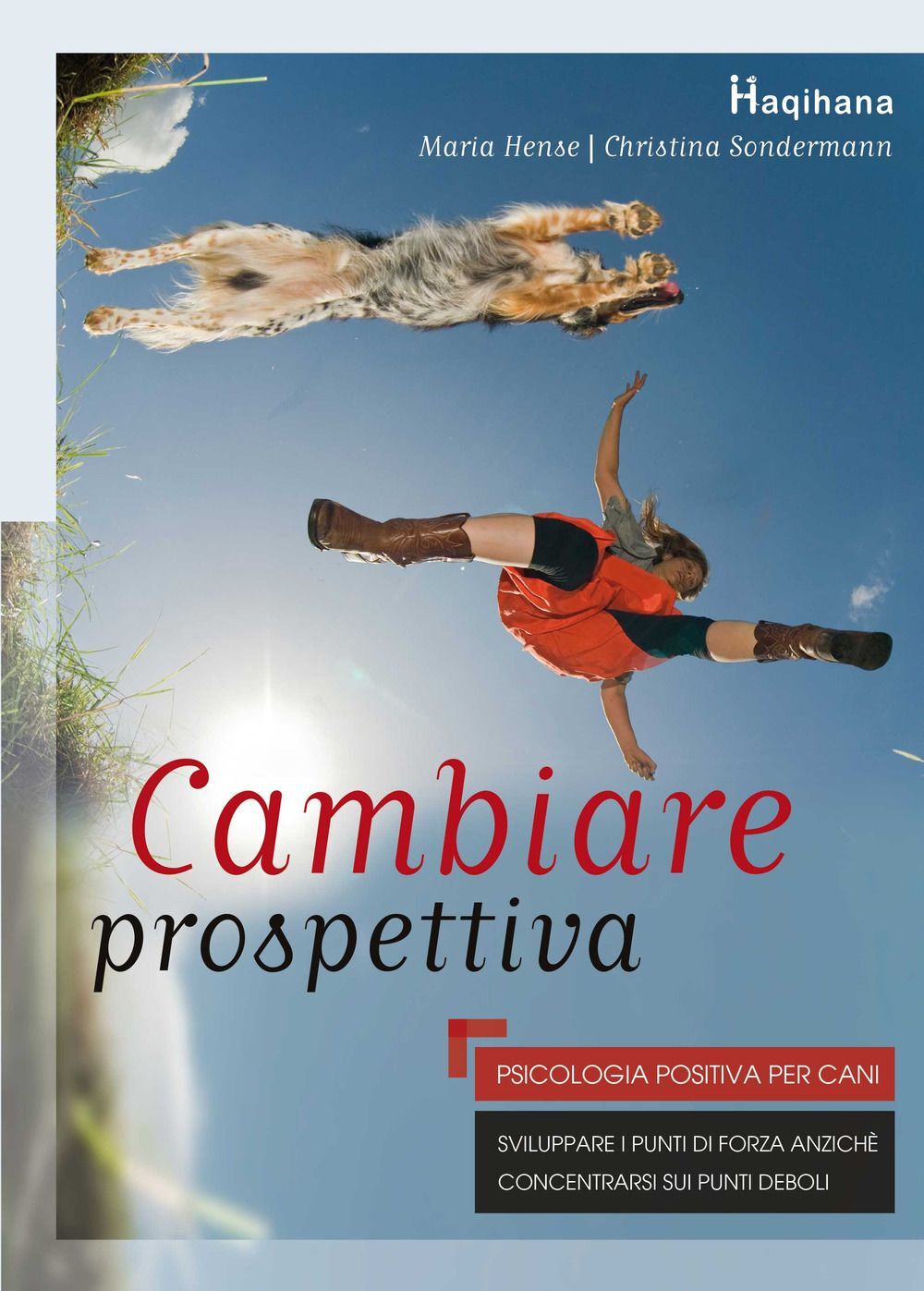 Libri Christina Sondermann / Hense Maria - Cambiare Prospettiva. Psicologia Posi