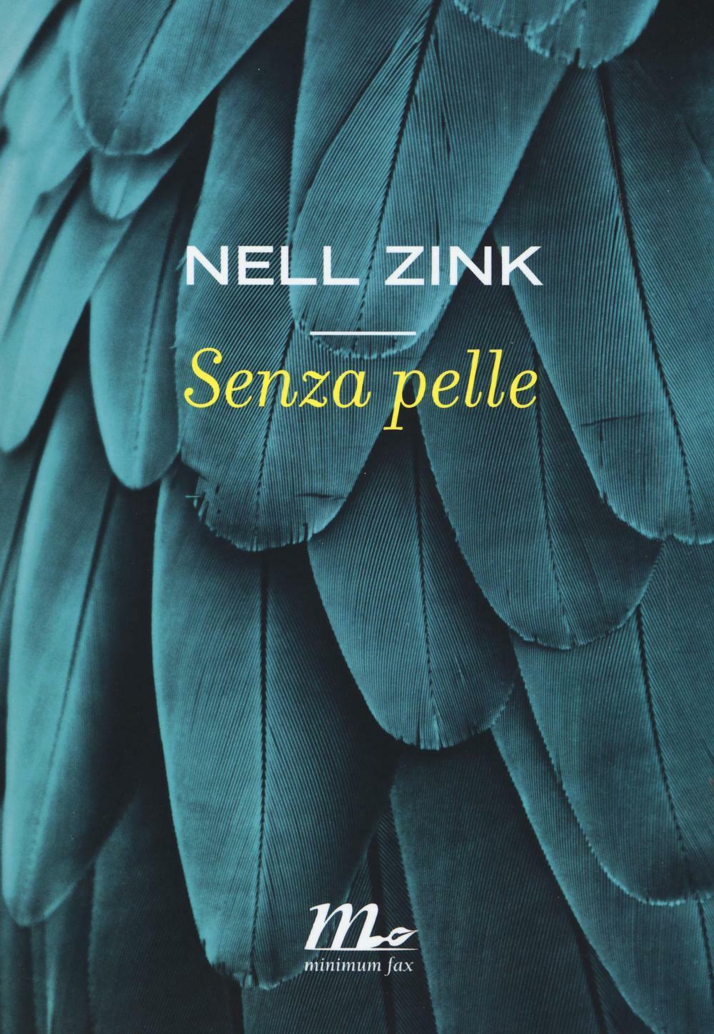 Senza pelle - Zink Nell