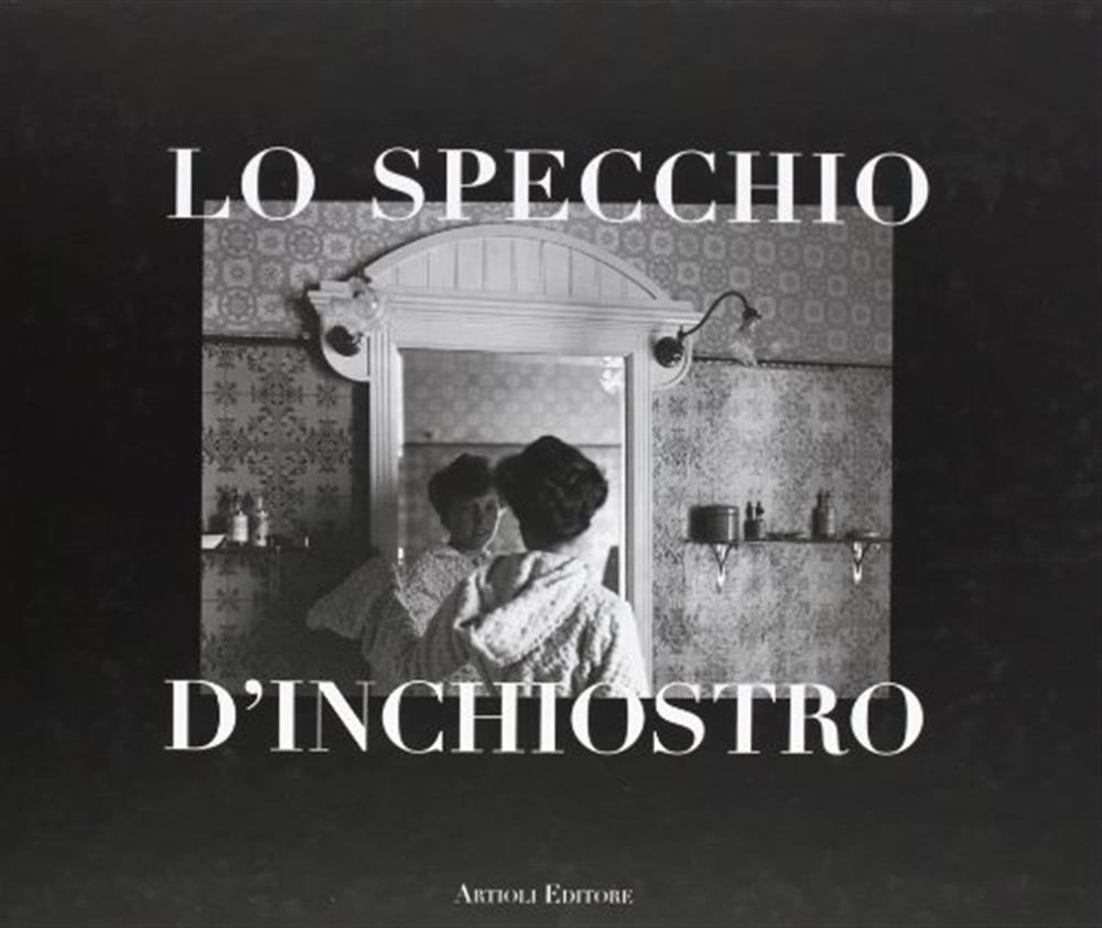 Lo specchio d'inchiostro - Smargiassi Michele, Roli Ghigo