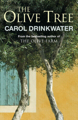 The Olive Tree: A Personal Journey Through Mediterranean Olive Groves