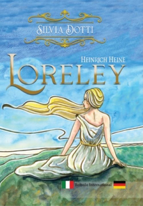 Libri Heinrich Heine - Loreley. Ediz. Italiana E Tedesca