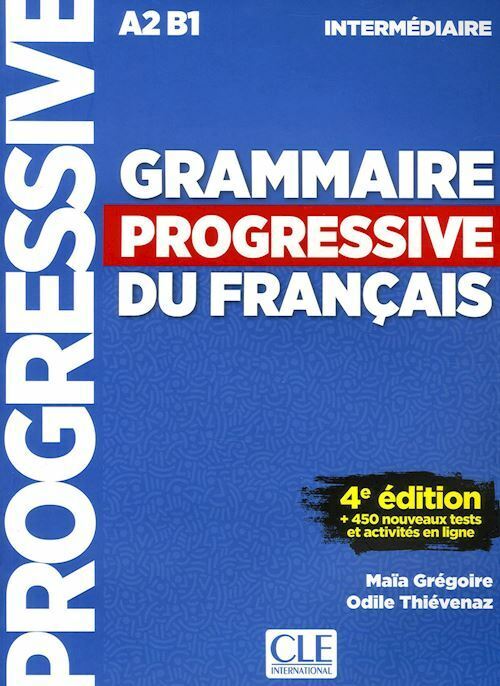 GRAMMAIRE PROGRESSIVE DU FRANCAIS NIVEAU INTERMEDIAIRE - LIVRE  - GREGOIRE MAIA,