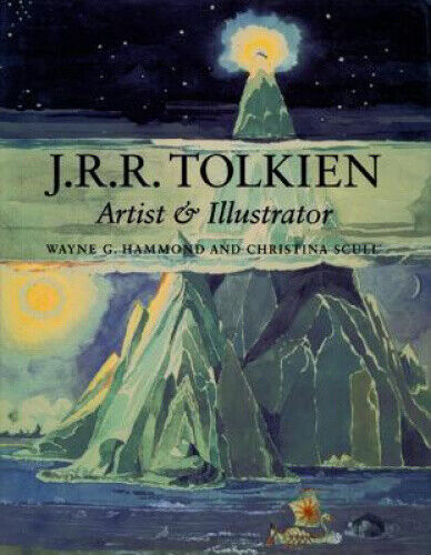 J.R.R. Tolkien: Artist and Illustrator by J. R. R. Tolkien