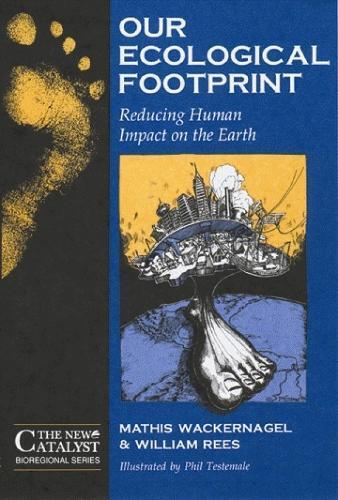 William Rees Mathis Wackernagel Our Ecological Footprint (Tascabile)