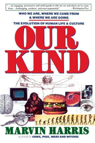 Our Kind: Who We are, Where We Came from, and Where We are Going